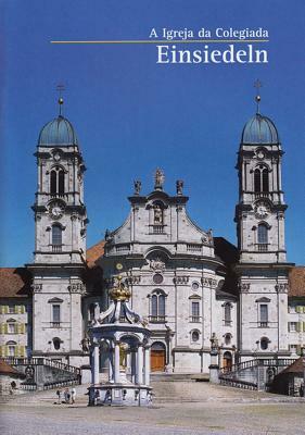 Einsiedeln: A Igreja Da Colegiada by Georg Holzherr