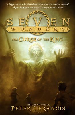 Seven Wonders Book 4: The Curse of the King by Peter Lerangis