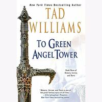 To Green Angel Tower by Tad Williams