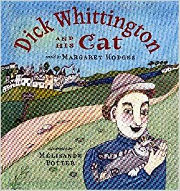 Dick Whittington and His Cat by Mélisande Potter, Margaret Hodges