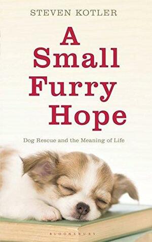 A Small Furry Hope by Steven Kotler