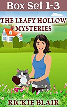 The Leafy Hollow Mysteries, Vols. 1-3: The Leafy Hollow Mysteries Box Set by Rickie Blair