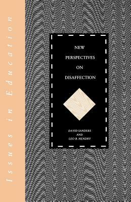 New Perspectives on Disaffection by Leo Hendry