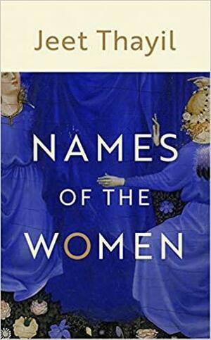 Names of the Women by Jeet Thayil