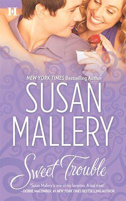 Sweet Trouble by Susan Mallery