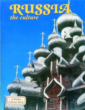 Russia--The Culture by Greg Nickles