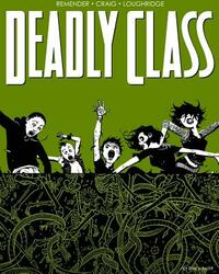 Deadly Class Volume 3: The Snake Pit by Rick Remender