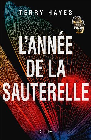 L'année de la sauterelle by Terry Hayes