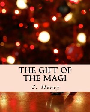The Gift of the Magi (Richard Foster Classics) by O. Henry