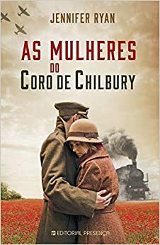 As Mulheres do Coro de Chilbury by Jennifer Ryan