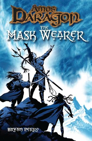 The Mask Wearer by Bryan Perro
