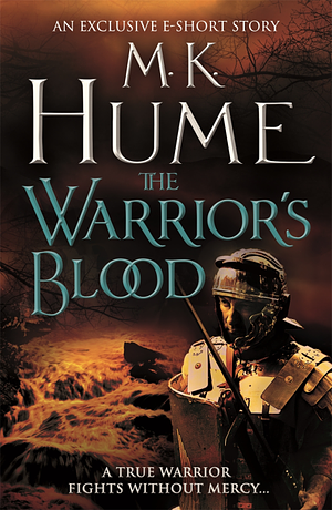 The Warrior's Blood by M.K. Hume