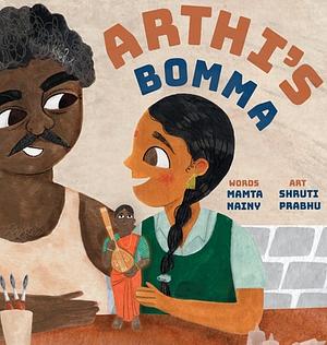 Arthi's Bomma by Mamta Nainy