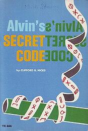 Alvin's Secret Code by Clifford B. Hicks