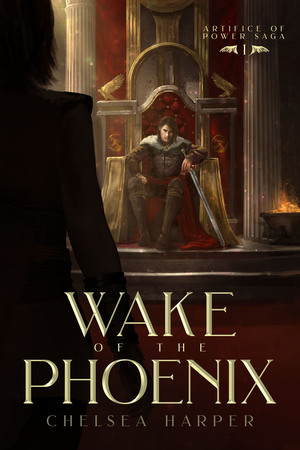 Wake of the Phoenix by Chelsea Harper