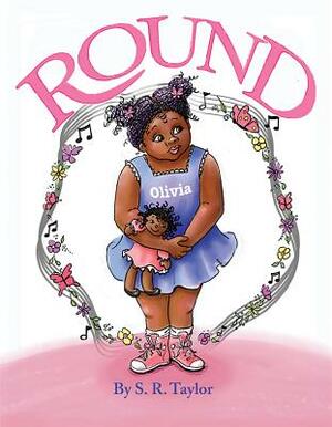 Round by S. R. Taylor