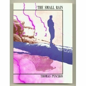 The Small Rain by Thomas Pynchon