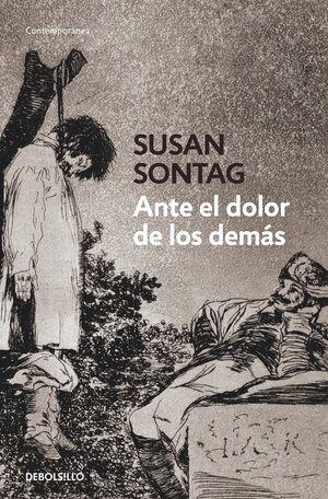 Ante el dolor de los demas by Susan Sontag