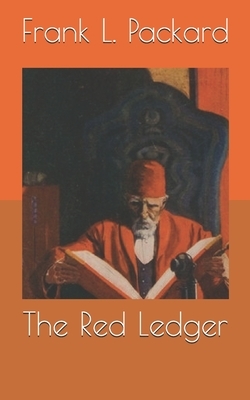 The Red Ledger by Frank L. Packard