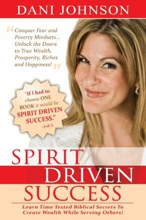 Spirit-Driven Success by Dani Johnson