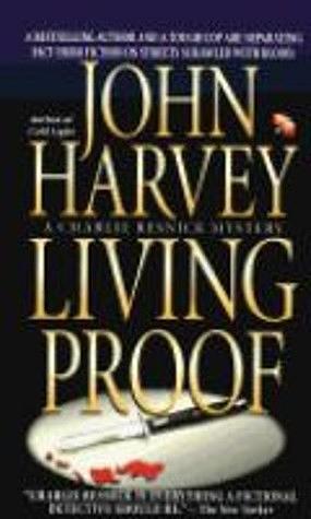 Living Proof by John Harvey