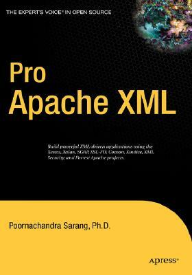 Pro Apache XML by Poornachandra Sarang