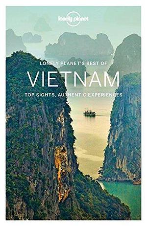 Best of Vietnam: Top sights, authentic experiences by Iain Stewart, Brett Atkinson, Anna Kaminski, Jessica Lee