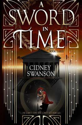 A Sword in Time by Cidney Swanson