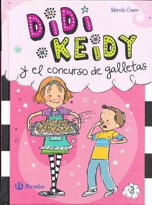 Didi Keidy y El Concurso de Galletas #3 by Wanda Coven
