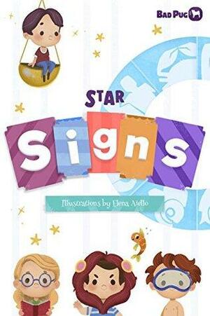 Star Signs: Zodiac for Kids by Elena Aiello