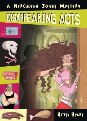 Disappearing Acts: A Herculeah Jones Mystery by Betsy Byars