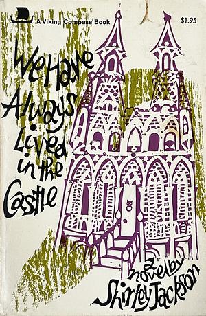 We have always lived in The castle by Shirley Jackson