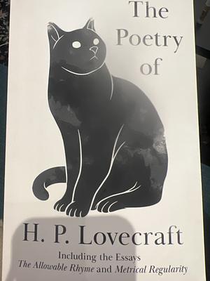 The Poetry of H. P. Lovecraft  by H.P. Lovecraft