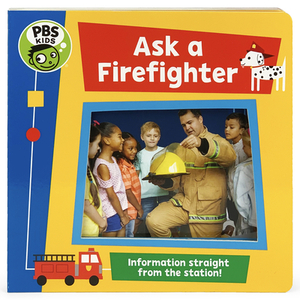 Ask a Firefighter by Jaye Garnett