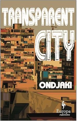 Transparent City by Ondjaki