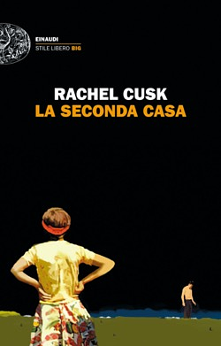 La seconda casa by Rachel Cusk