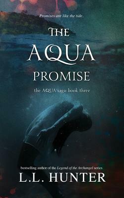The Aqua Promise by L.L. Hunter