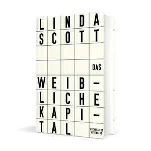 Das weibliche Kapital by Linda M. Scott