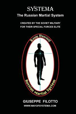 Systema: The Russian Martial System by Giuseppe Filotto