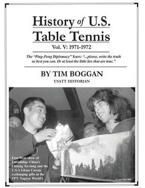 History of U.S. Table Tennis Volume 5 by Tim Boggan