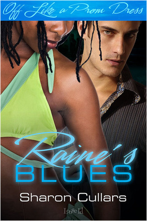 Raine's Blues by Sharon Cullars