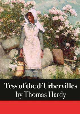 Tess of the d'Urbervilles by Thomas Hardy