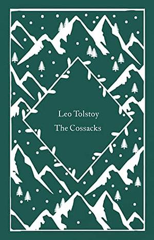 Kosakkene by Peter Constantine, Leo Tolstoy, Cynthia Ozick