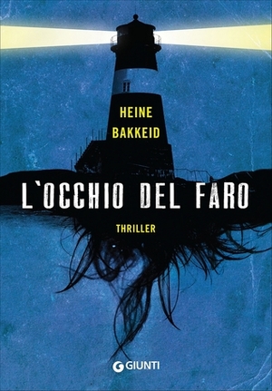 L'occhio del faro by Francesco Peri, Heine Bakkeid