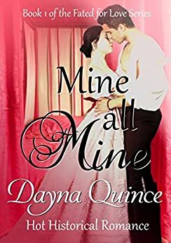 Mine, All Mine by Ella J. Quince, D.L. Rose