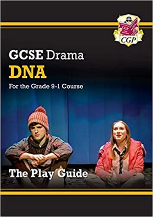 New Grade 9-1 GCSE Drama Play Guide - DNA by CGP Books