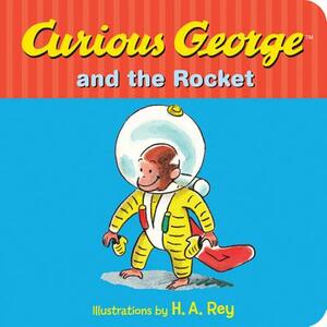 Curious George and the Rocket by Margret Rey