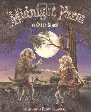 Midnight Farm by Carly Simon, David Delamare