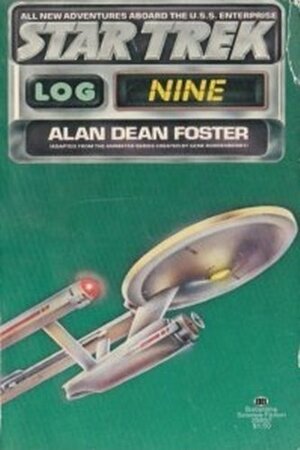Star Trek: Log Nine by Alan Dean Foster