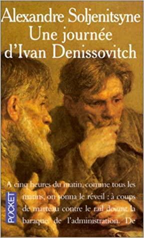 Une journée d'Ivan Denissovitch by Aleksandr Solzhenitsyn
